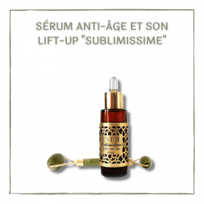 Sérum anti-âge "Sublimissime" et son lift-up